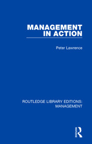 Management in Action - 9780815365365 by Peter Lawrence, 9780815365365