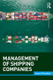 Management of Shipping Companies by Ioannis Theotokas, 9781138190108
