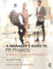 A Manager's Guide to PR Projects (A Practical Approach) - 9781138099937 by Patricia Parsons, 9781138099937