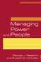 Managing Power and People by George J. Seperich, Russell W. McCalley, 9780765616043