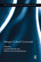 Manga's Cultural Crossroads by Jaqueline Berndt, Bettina Kümmerling-Meibauer, 9781138243330