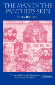 The Man in the Panther's Skin - 9780947593438 by Shot'ha Rusthaveli, M. S. Wardrop, 9780947593438