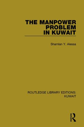 The Manpower Problem in Kuwait - 9781138065505 by Shamlan Y. Alessa, 9781138065505