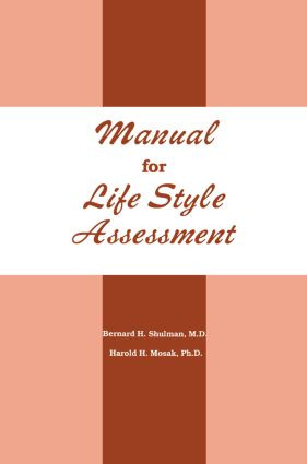 Manual For Life Style Assessment by Bernard H. Shulman, 9780915202720