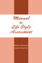 Manual For Life Style Assessment by Bernard H. Shulman, 9780915202720