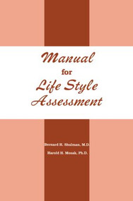 Manual For Life Style Assessment by Bernard H. Shulman, Harold H. Mosak, 9780915202720