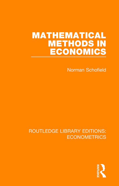 Mathematical Methods in Economics - 9780815350194 by Norman Schofield, 9780815350194
