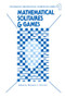 Mathematical Solitaires and Games - 9780895030177 by Benjamin Schwartz, 9780895030177