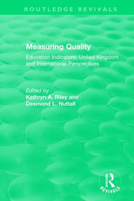 Measuring Quality: Education Indicators (United Kingdom and International Perspectives) - 9781138301252 by Kathryn A. Riley, Desmond L. Nuttall, 9781138301252