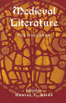 Medieval Literature for Children - 9781138001824 by Daniel T. Kline, 9781138001824