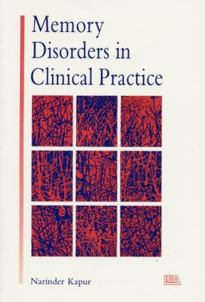 Memory Disorders in Clinical Practice by Narinder Kapur, 9780863773570