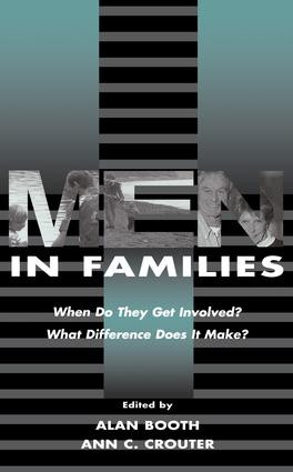 Men in Families (When Do They Get involved? What Difference Does It Make?) - 9781138002722 by Alan Booth, Ann C. Crouter, 9781138002722