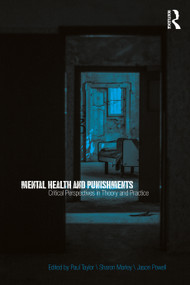 Mental Health and Punishments (Critical Perspectives in Theory and Practice) - 9780815375159 by Paul Taylor, Sharon Morley, Jason Powell, 9780815375159