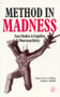 Method In Madness (Case Studies In Cognitive Neuropsychiatry) by Peter W. Halligan, John C. Marshall, 9780863774423