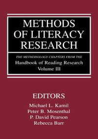 Methods of Literacy Research (The Methodology Chapters From the Handbook of Reading Research, Volume III) - 9780805838077 by Michael L. Kamil, Peter B. Mosenthal, P. David Pearson, Rebecca Barr, 9780805838077