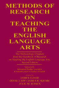 Methods of Research on Teaching the English Language Arts - 9780805852585 by James Flood, Diane Lapp, James R. Squire, Julie Jensen, 9780805852585