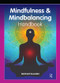 The Mindfulness and Mindbalancing Handbook by Reinhard Kowalski, 9780863887499