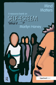 Mind Matters - Self Esteem by Marilyn Harvey, 9780863887154