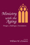 Ministry With the Aging (Designs, Challenges, Foundations) by William M Clements, 9780866569347