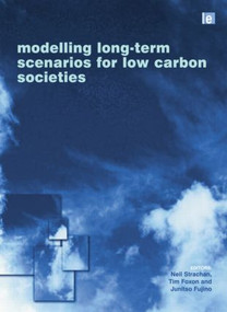 Modelling Long-term Scenarios for Low Carbon Societies - 9781138002074 by Neil Strachan, Tim Foxon, Junichi Fujino, 9781138002074