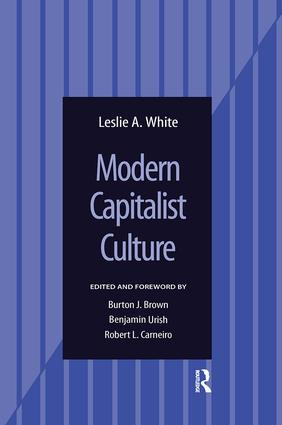 Modern Capitalist Culture - 9780815346739 by Leslie A White, 9780815346739