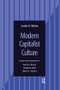 Modern Capitalist Culture - 9780815346739 by Leslie A White, 9780815346739