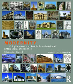 Modernity (Enlightenment and Revolution - ideal and unforeseen consequence) - 9781138038820 by Christopher Tadgell, 9781138038820