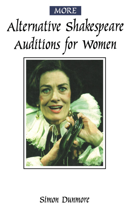 More Alternative Shakespeare Auditions for Women by Simon Dunmore, 9780878301133