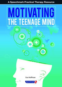 Motivating the Teenage Mind by Eva Hoffman, Martin Hoffman, 9780863889189