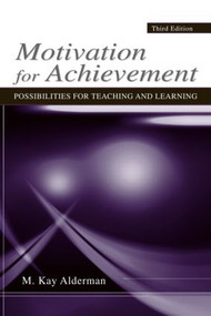 Motivation for Achievement (Possibilities for Teaching and Learning) - 9780805860481 by M. Kay Alderman, 9780805860481