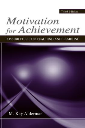 Motivation for Achievement (Possibilities for Teaching and Learning) - 9780805860481 by M. Kay Alderman, 9780805860481