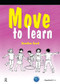 Move to Learn by Caroline Scott, 9780863886843