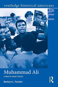 Muhammad Ali (A Man of Many Voices) - 9781138023062 by Barbara L. Tischler, 9781138023062