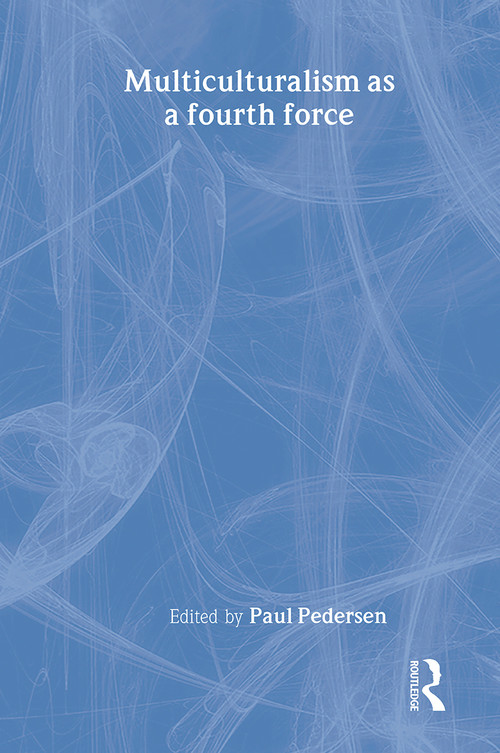 Multiculturalism as a fourth force - 9780876309308 by Paul Pedersen, 9780876309308