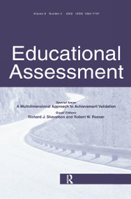 A Multidimensional Approach to Achievement Validation (A Special Issue of Educational Assessment) by Richard J. Shavelson, Robert W. Roeser, 9780805896022
