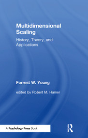 Multidimensional Scaling (History, Theory, and Applications) by Forrest W. Young, 9780898596632