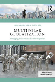 Multipolar Globalization (Emerging Economies and Development) - 9781138232280 by Jan Nederveen Pieterse, 9781138232280