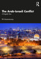 The Arab-Israeli Conflict (A Ringside View) by P.R. Kumaraswamy, 9781032328898