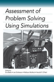 Assessment of Problem Solving Using Simulations - 9781138964044 by Eva Baker, Jan Dickieson, Wallace Wulfeck, Harold F. O'Neil, 9781138964044