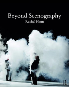 Beyond Scenography - 9781138785069 by Rachel Hann, 9781138785069