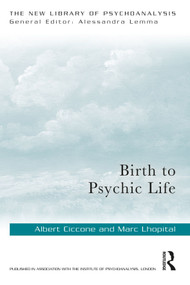 Birth to Psychic Life by Albert Ciccone, Marc Lhopital, 9781032013718