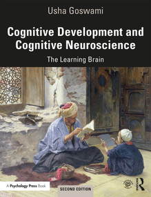 Cognitive Development and Cognitive Neuroscience (The Learning Brain) - 9781138923911 by Usha Goswami, 9781138923911