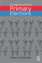 Congressional Primary Elections - 9780415742009 by Robert G. Boatright, 9780415742009