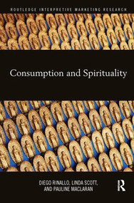 Consumption and Spirituality - 9781138224537 by Diego Rinallo, Linda Scott, Pauline Maclaran, 9781138224537