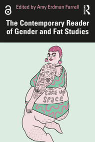 The Contemporary Reader of Gender and Fat Studies - 9780367691684 by Amy Erdman Farrell, 9780367691684