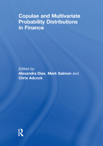 Copulae and Multivariate Probability Distributions in Finance - 9781138377677 by Alexandra Dias, Mark Salmon, Chris Adcock, 9781138377677