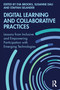 Digital Learning and Collaborative Practices (Lessons from Inclusive and Empowering Participation with Emerging Technologies) - 9780367617752 by Eva Brooks, Susanne Dau, Staffan Selander, 9780367617752
