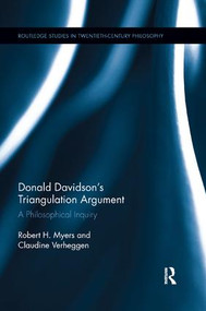 Donald Davidson's Triangulation Argument (A Philosophical Inquiry) - 9781138346734 by Robert H. Myers, Claudine Verheggen, 9781138346734