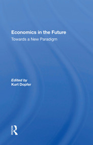 Economics In The Future - 9780367171322 by Kurt Dopfer, 9780367171322