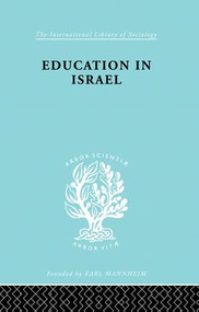 Education in Israel ILS 222 - 9781138882027 by Jose Bentwich, 9781138882027
